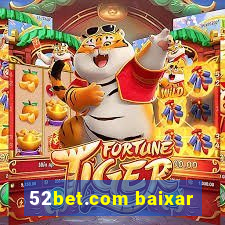 52bet.com baixar